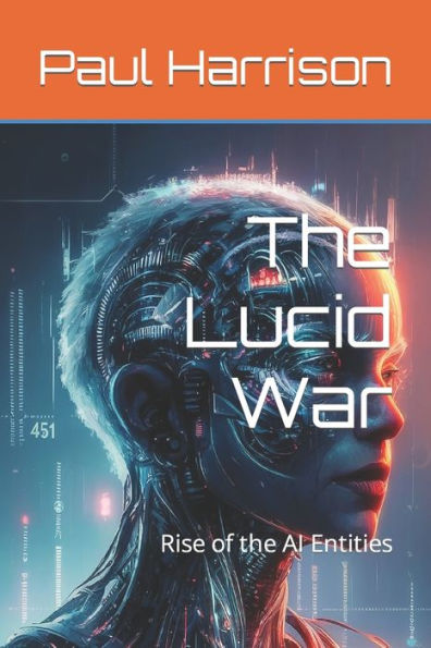 The Lucid War: Rise of the AI Entities