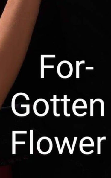 Forgotten flower