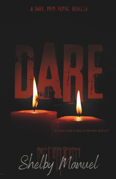 Christmas Dare: A dark, MFM, thriller romance