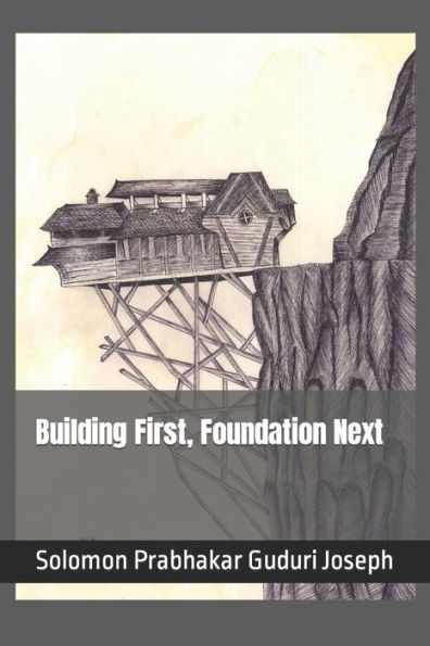 Building First, Foundation Next