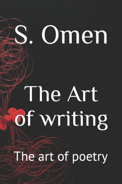 The Art of writing: The art of poetry