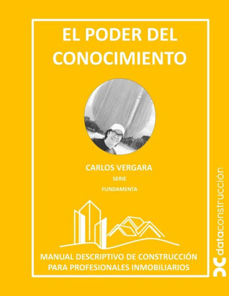 El Poder del Conocimiento: Manual de Construcción para Profesionales Inmobiliarios