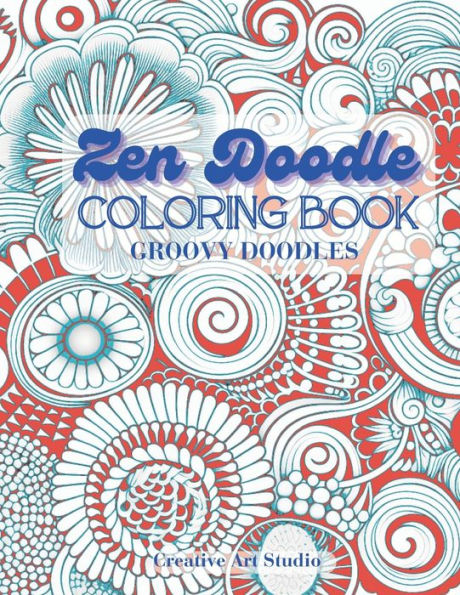 Zen Doodle Coloring Book: Groovy Doodles