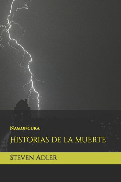 Namoncura: Historias de la muerte