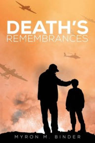 Title: Death's Remembrances, Author: Myron M Binder