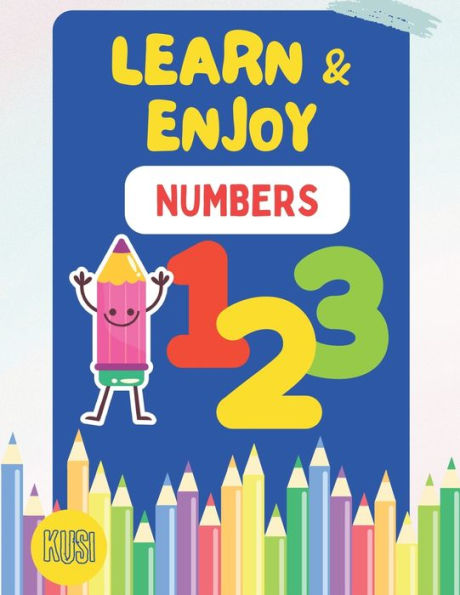 Learn and Enjoy: The Magical Numbers: For kids age 3]