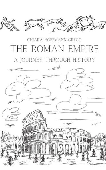 The Roman Empire: A Journey Through History
