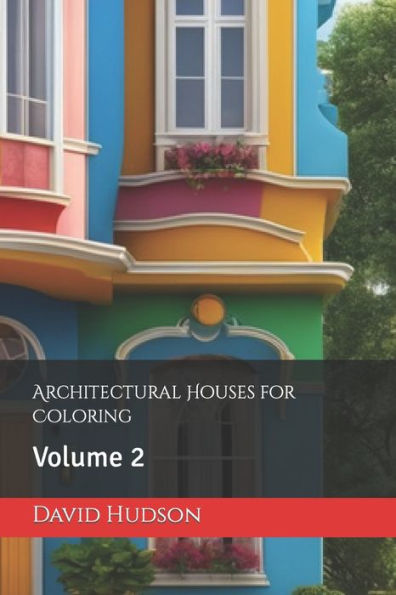 Architectural Houses for Coloring: Volume 2
