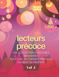 Title: Les Premiers Lecteurs: Une collection d'histoires amusantes pour que les enfants en profitent, Author: ifunanya orji