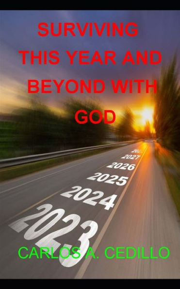 Surviving This Year and Beyond With God