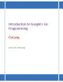 Introduction to Google's Go Programming Language: GoLang