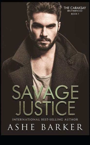 Savage Justice: The Caraksay Brotherhood, Book 7