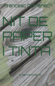 Title: NIT DE PAPER I TINTA, Author: Francesc Domènech