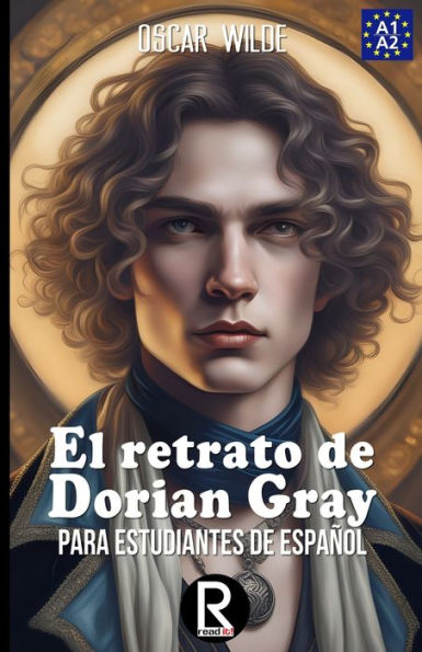 El retrato de Dorian Gray para estudiantes de español. Nivel A1 A2. Principiantes.