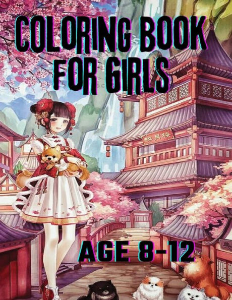 Coloring Book for girls: Colorful Adventures for Creative Girls