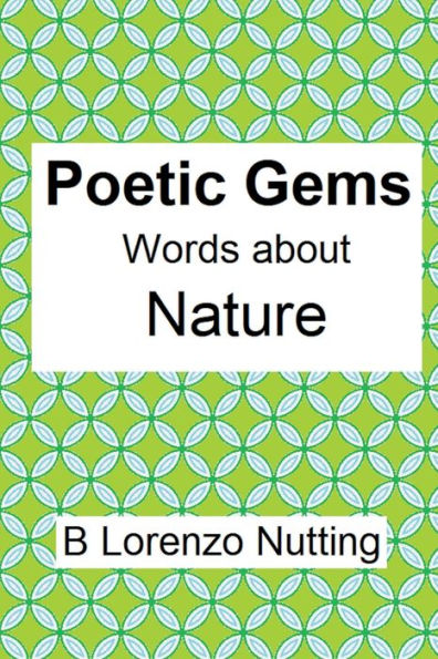 Poetic Gems: Words about Nature:
