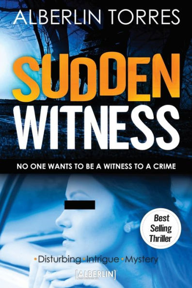 Sudden Witness: No one wants to be a witness to a crime.