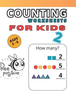 Counting Worksheets: For Kids 2. Ages 3 to 6