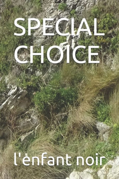 SPECIAL CHOICE