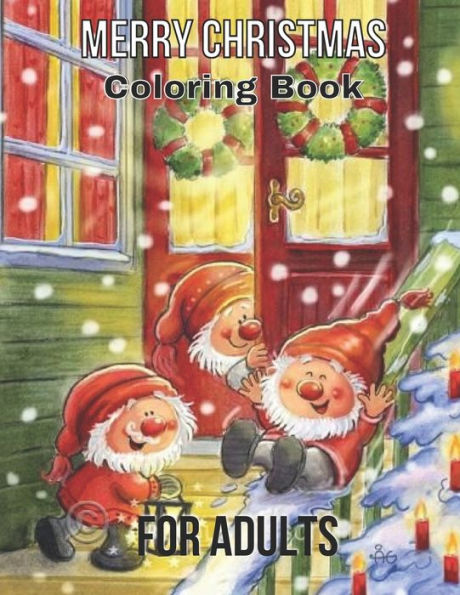 Merry Christmas Coloring Book For Adult: The book is perfect as a Christmas present