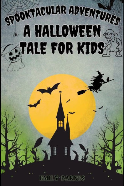 Spooktacular Adventures: A Halloween Tale for Kids