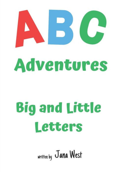 ABC Adventures: Big and Little Letters