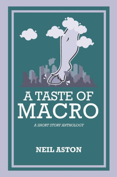 A Taste of Macro: A Short Story Anthology