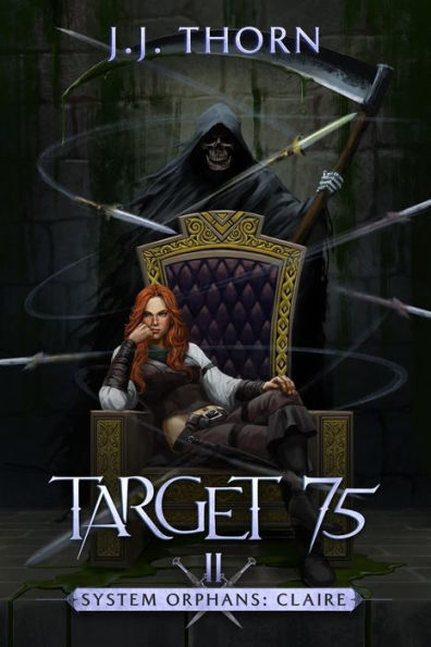 Target 75: A Post-Apocalyptic Fantasy & LitRPG