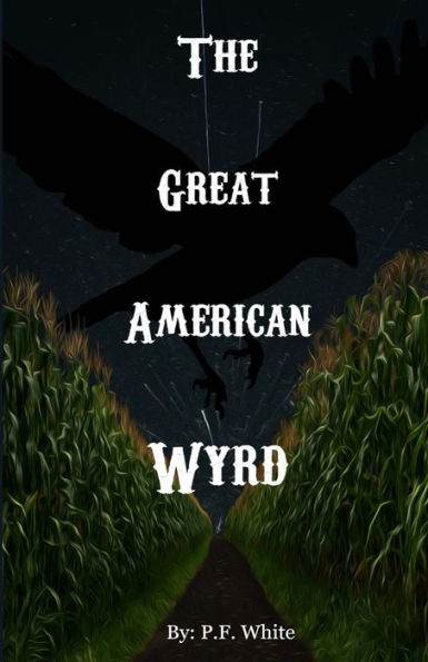 The Great American Wyrd