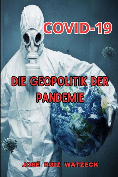 COVID-19: Die Geopolitik der Pandemie