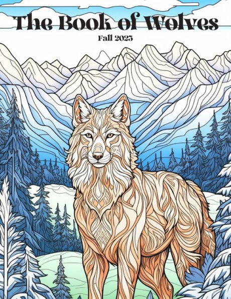 The Book of Wolves Fall 2023: Adventure through coloring