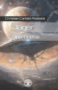 Title: Jï¿½ger: Opprinnelse, Author: Christian Cantelli Podestï
