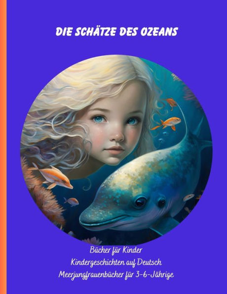 Meerjungfrauenbücher für 3-6-Jährige: Bücher für Kinder, Kindergeschichten auf Deutsch