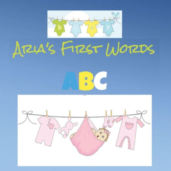 Aria's first words: Aria's adventure series