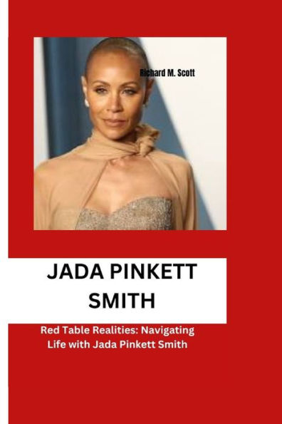 JADA PINKETT SMITH: Red Table Realities: Navigating Life with Jada Pinkett Smith