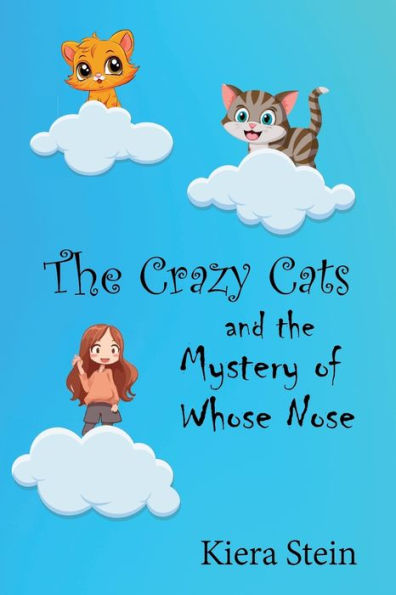 The Crazy Cats and the Mystery of Whose Nose