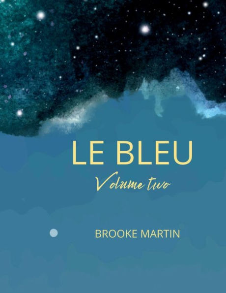 Le Bleu: Volume Two: