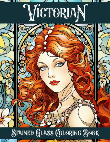 Victorian Stained Glass Coloring Book: Intricate Vintage Style Illustrations For Adults