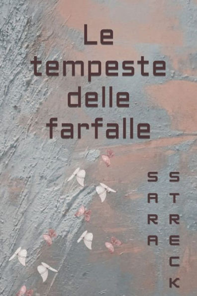 Le tempeste delle farfalle