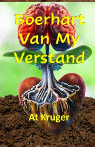 Title: Boerhart Van My Verstand, Author: At Kruger