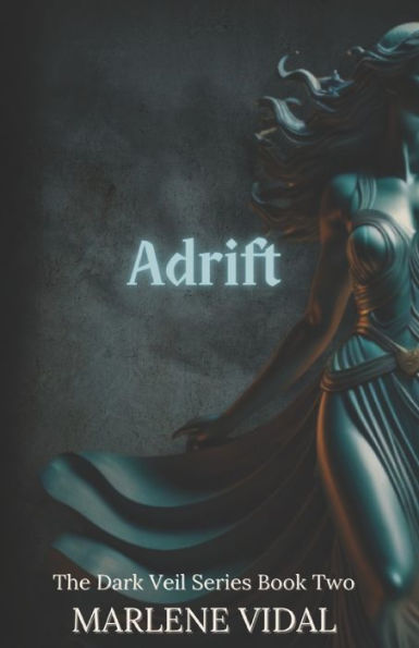 Adrift: The Dark Veil Book Two