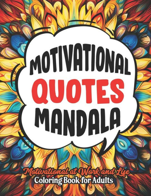 Relax & Color: Motivational Quotes Coloring Book: Mindfulness ...
