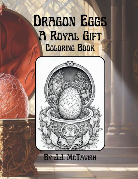 Dragon Eggs: A Royal Gift:Coloring Book