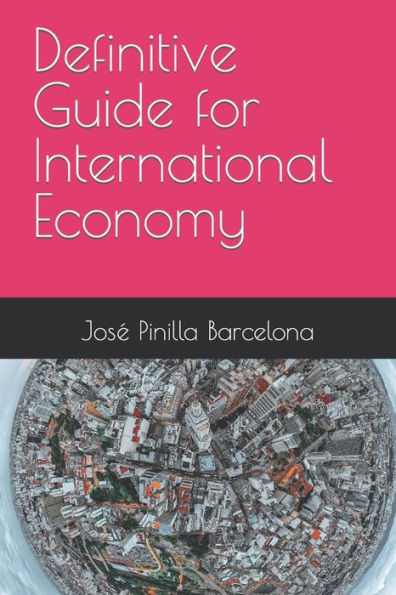 Definitive Guide for International Economy