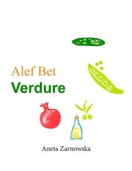 Title: Alef Bet Verdure, Author: Aneta Elwira Zarnowska
