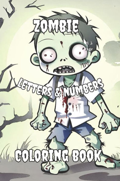 Zombie Letters And Numbers Coloring Book