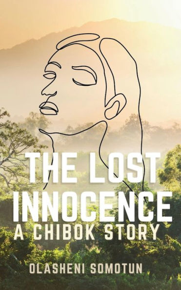 The Lost Innocence: A Chibok Story