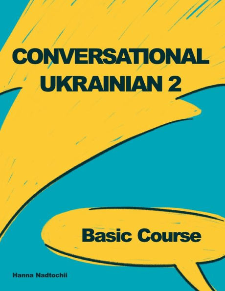 Conversational Ukrainian 2: Basic Course