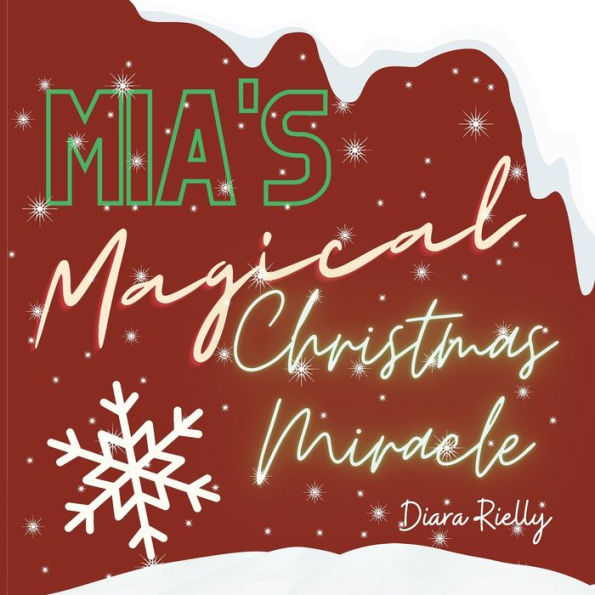 Mia's Magical Christmas Miracle