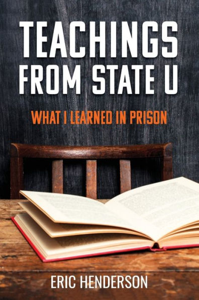 Teachings From State U: What I Learned In Prison